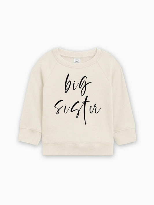 Big Sister Organic Cotton Pullover (Cursive4)