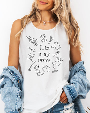 I’ll Be in My Office Gardening Comfort Colors Tank Top – Plant Nature Garden Lover Graphic