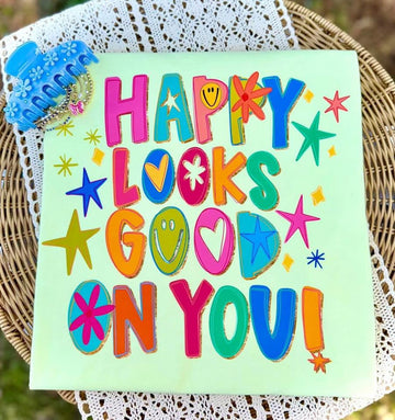 Happy Looks Good On You -  Multiple Styles