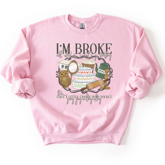 I’m Broke Thrift Humor Fleece Sweatshirt