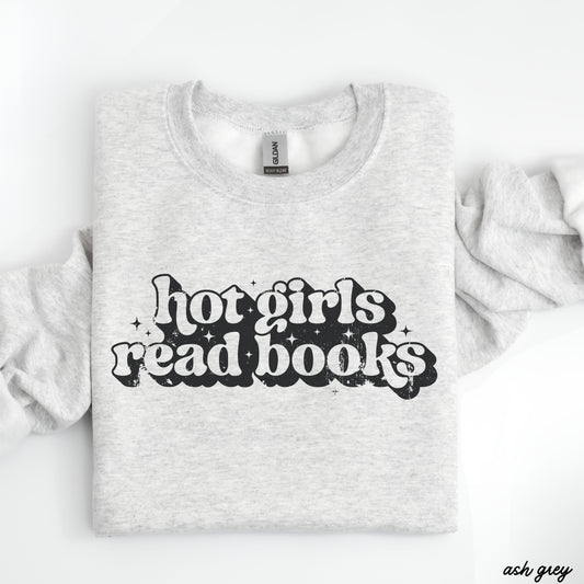 Pre-Order: Hot Girls Read Books Sweatshirt *6 Colors (S-3X)